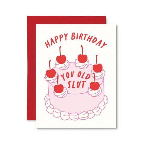 Pretty By Her Happy Birthday You Old Slut greeting card funny birthday card - The Local Space