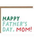 Happy Father’s Day Mom Greeting Card (A2) - The Local Space