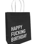 Happy Fucking Birthday | Paper Bag - The Local Space