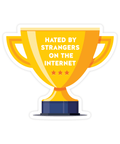 Hated by Strangers on The Internet Sticker – Vinyl Decal - The Local Space