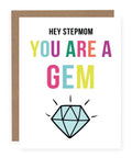 Hey Step Mom You Are a Gem Greeting Card - The Local Space