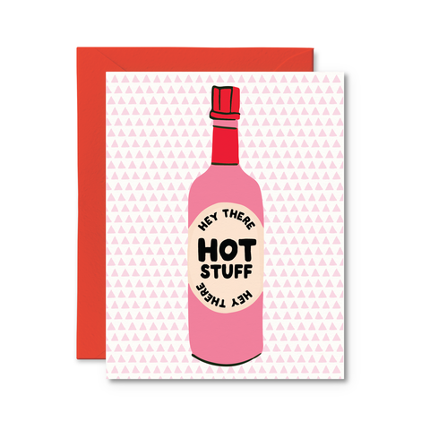 Hey There Hot Stuff | Greeting Card