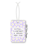 I Just Got A New Car | Car Air Freshener - The Local Space