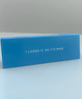 I Licked It | Rolling Paper - The Local Space