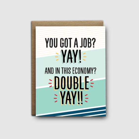You Got a Job! | Greeting Card - The Local Space