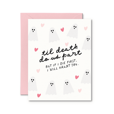If I Die First I Will Haunt You | Greeting Card - The Local Space