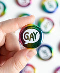 Say Gay | Button - The Local Space