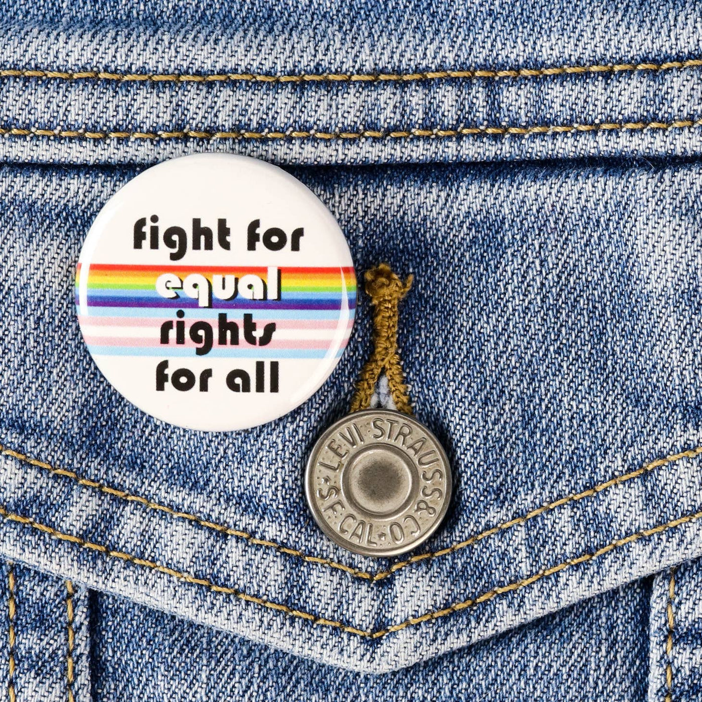 Fight for Equal Rights for All | Button Pin - The Local Space
