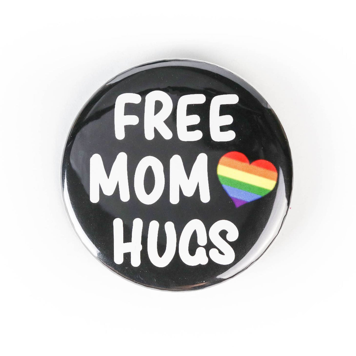 Free Mom Hugs | Button Pin - The Local Space