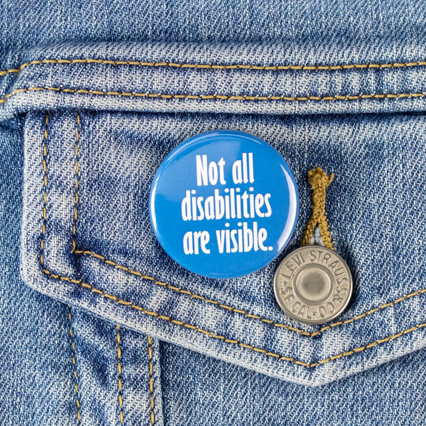 Not All Disabilities Are Visible | Button Pin - The Local Space
