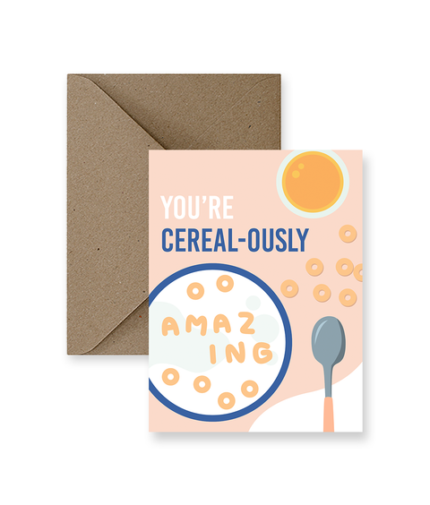 Cereal-ously Amazing - Greeting Card