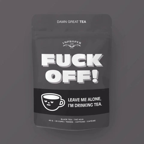 Improper Cup Fuck Off! Loose Leaf Tea - The Local Space