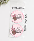 Just a Girl | Car Coasters - The Local Space