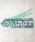 Just One More Chapter | Acrylic Bookmark - The Local Space