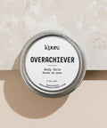 Overachiever | Body Balm - The Local Space