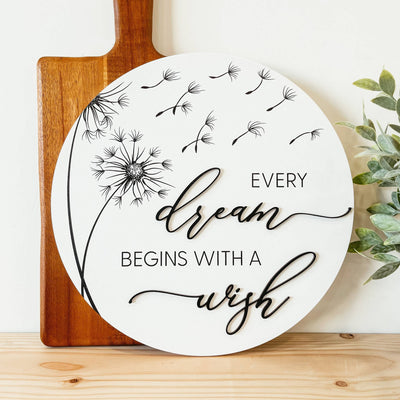 Every Dream Begins With A Wish Round Wooden Sign - The Local Space