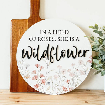 She Is A Wildflower 3D Round Wooden Sign - The Local Space
