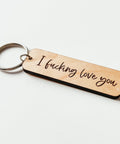 I Fucking Love You Wooden Keychain - The Local Space