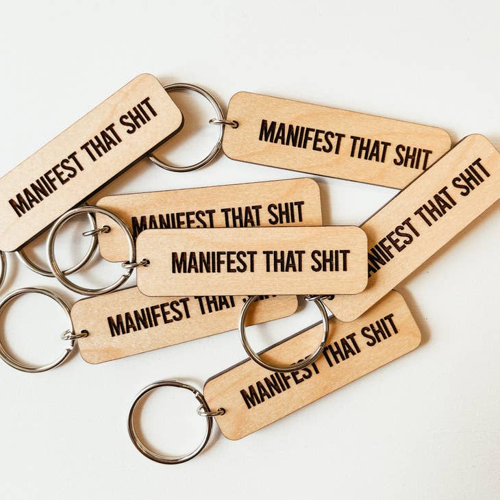 Manifest That Shit | Keychain - The Local Space