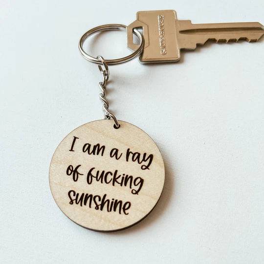 Ray of Fucking Sunshine | Wooden Keychain - The Local Space