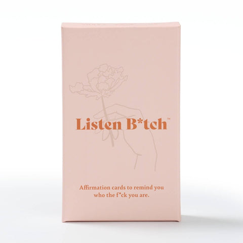 Listen B*tch Affirmation Cards Deck - The Local Space