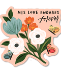 Love Endures Forever | Sticker - The Local Space
