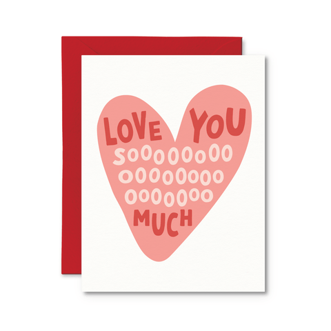 Love You Soooo Much | Greeting Card - The Local Space