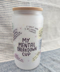 Tidal Wave Designs Mental Breakdown glass can 16 oz bamboo lid straw - The Local Space