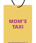 Mom's Taxi | Car Air Freshener - The Local Space