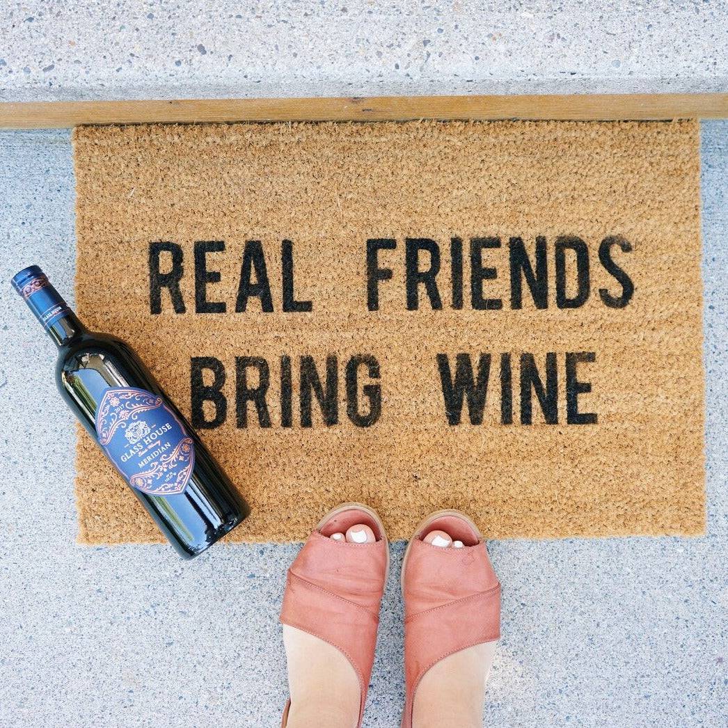 Real Friends Bring Wine | Door Mat - The Local Space