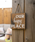 Our Happy Place | Wood Sign - The Local Space