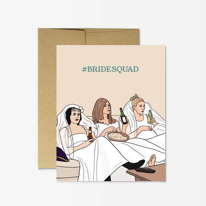 Friends #Bridesquad | Greeting Card - The Local Space