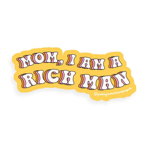 I am a Rich Man | Sticker - The Local Space