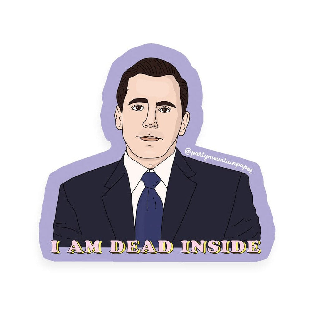 Party Mountain Paper Co. | I am Dead Inside Michael Scott Sticker, The Local Space, Local Canadian Brands