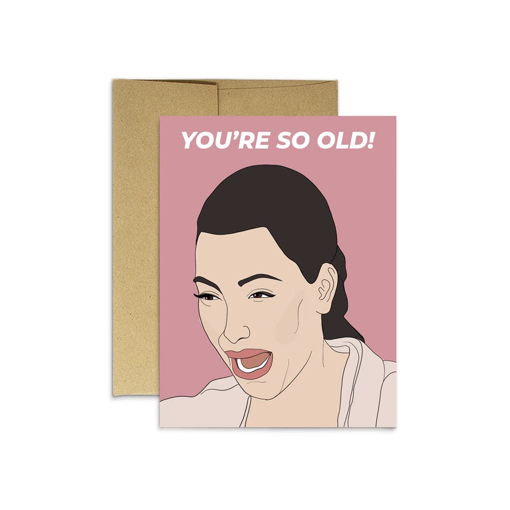 Kim So Old | Greeting Card - The Local Space