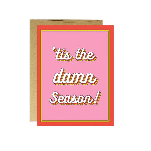 Tis the Damn Season | Christmas Card - The Local Space