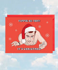 Yippee Ki Yay Christmas | Card - The Local Space