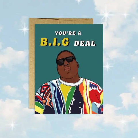 You're a BIG Deal | Greeting Card - The Local Space