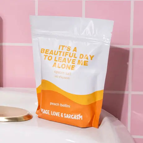It's A Beautiful Day To Leave Me Alone Epsom Salt - Peach Bellini Bath Soak