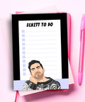 Schitt's Creek Funny To Do List | Notepad - The Local Space