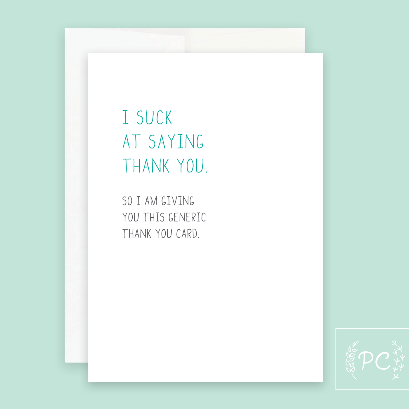 I Suck At Saying Thank You | Greeting Card - The Local Space