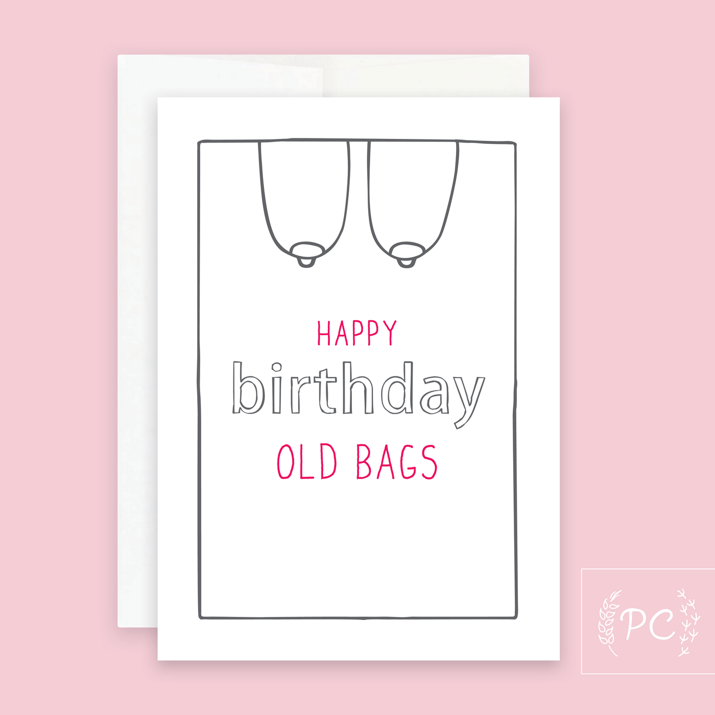 Happy Birthday Old Bags | Greeting Card - The Local Space
