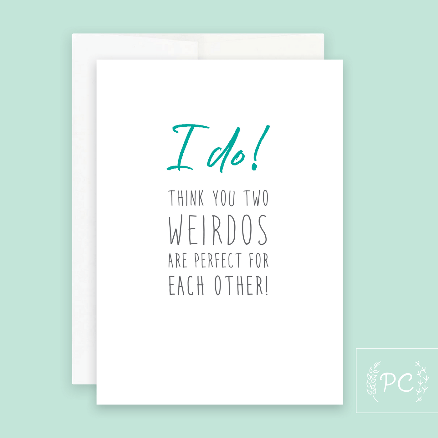 I Do | Greeting Card - The Local Space