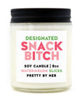 Designated Snack Bitch | Candle - The Local Space