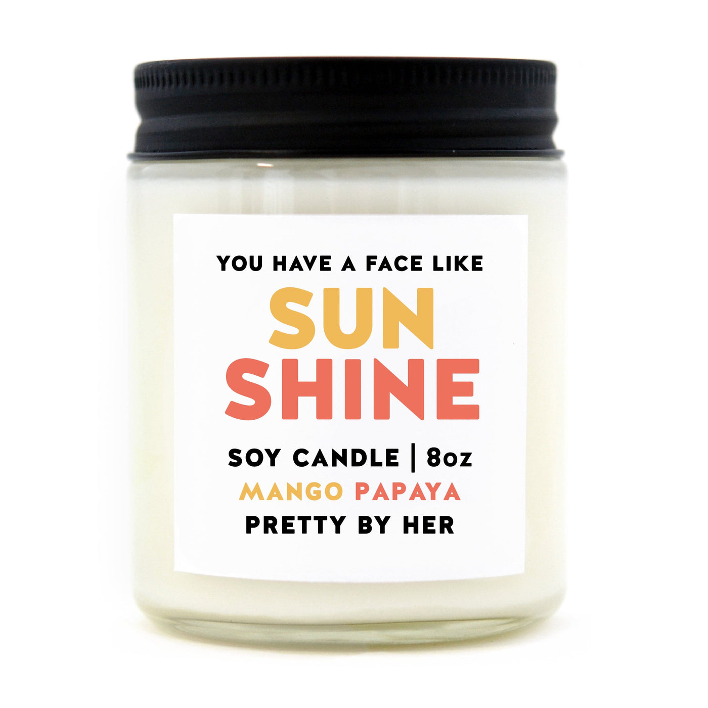 You Have a Face Like Sunshine | Candle - The Local Space