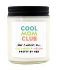 Pretty By Her Cool Mom Club Soy Candle – Honeydew, Watermelon & Cucumber - The Local Space