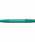 Pretty By Her Don't Touch My Fucking Pen - The Local Space