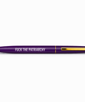 Pretty By Her Fuck the Patriarchy Pen - The Local Space
