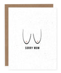Pretty By Her Sorry Mom Greeting Card - The Local Space