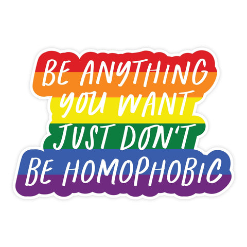 Don't be Homophobic | Sticker - The Local Space